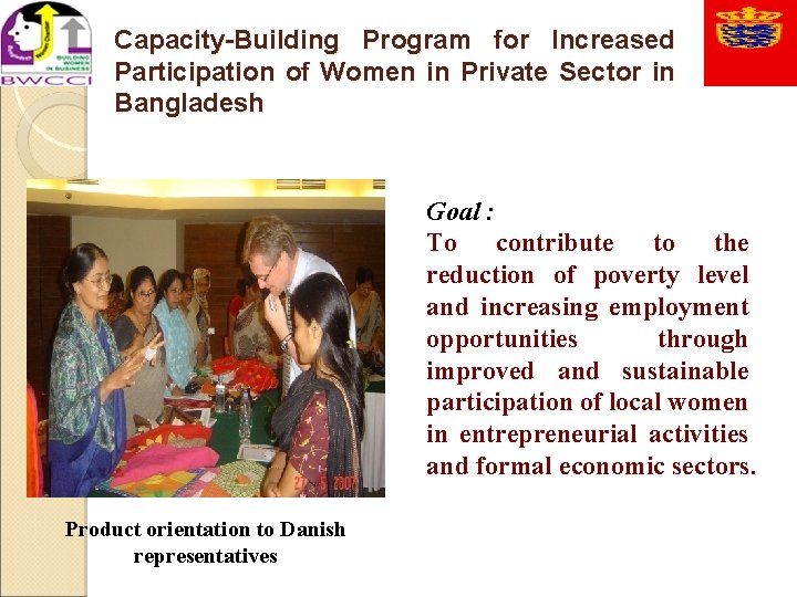 Capacity-Building Program for Increased Participation of Women in Private Sector in Bangladesh Goal :