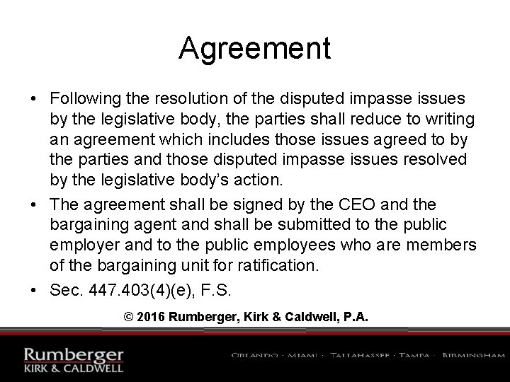 Agreement • Following the resolution of the disputed impasse issues by the legislative body,