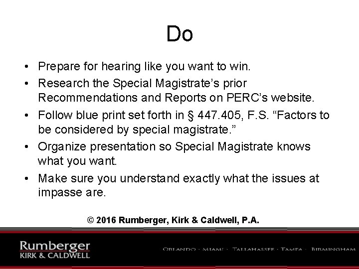 Do • Prepare for hearing like you want to win. • Research the Special