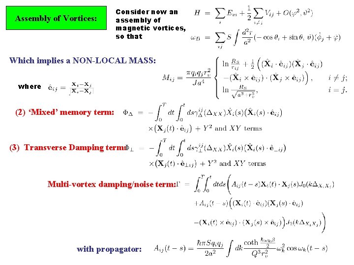 Assembly of Vortices: Consider now an assembly of magnetic vortices, so that Which implies