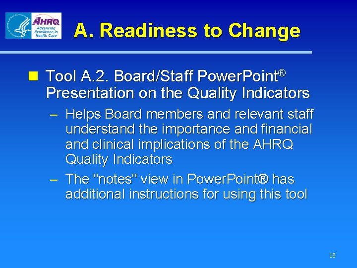 A. Readiness to Change n Tool A. 2. Board/Staff Power. Point® Presentation on the