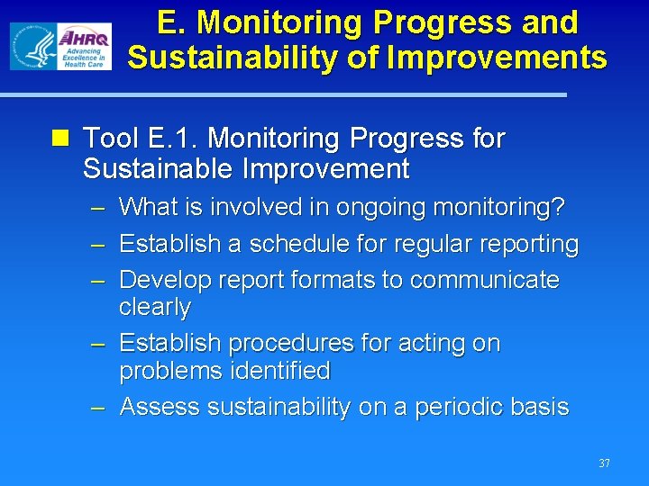 E. Monitoring Progress and Sustainability of Improvements n Tool E. 1. Monitoring Progress for