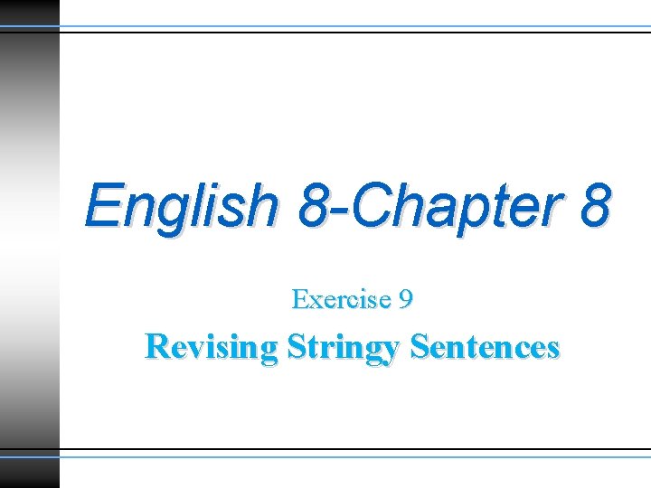 english-8-chapter-8-exercise-9-revising-stringy