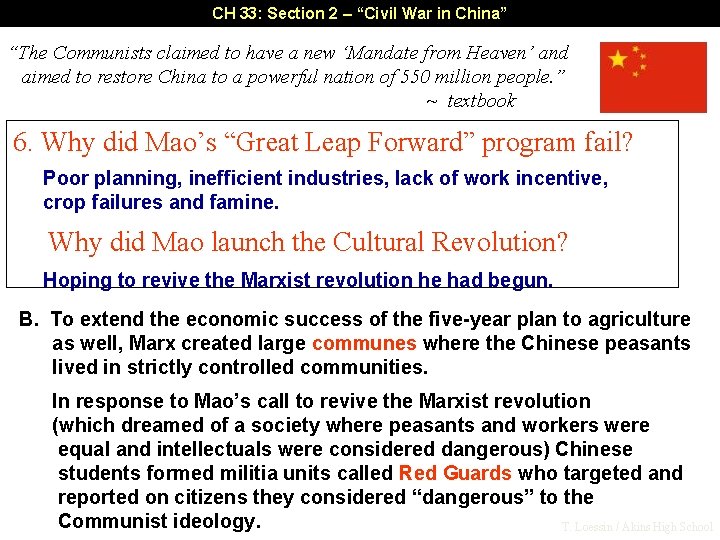 CH 33: Section 2 – “Civil War in China” “The Communists claimed to have