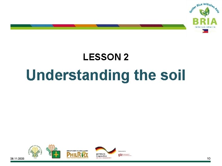 LESSON 2 Understanding the soil 29. 11. 2020 10 