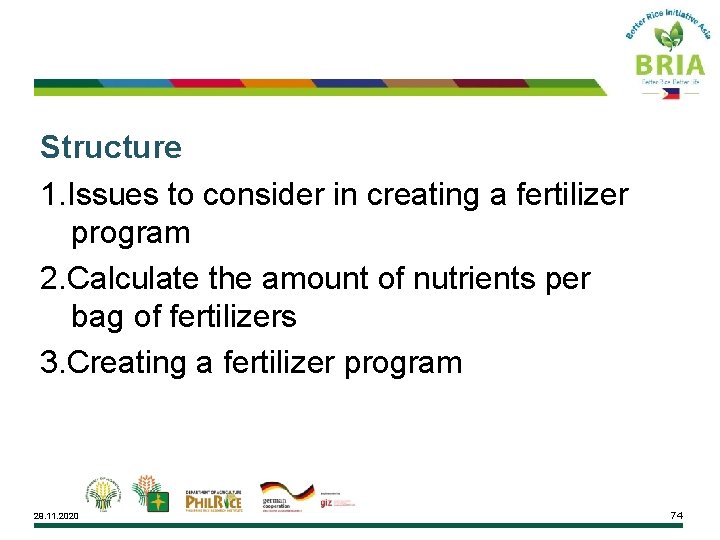 Structure 1. Issues to consider in creating a fertilizer program 2. Calculate the amount