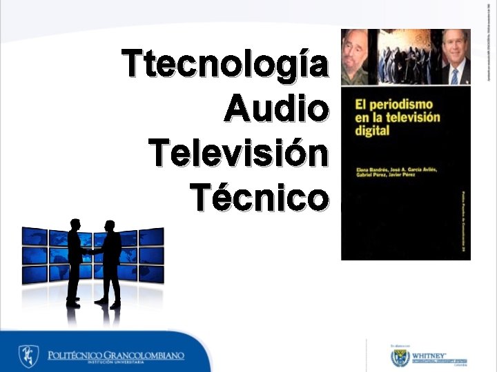 Ttecnología Audio Televisión Técnico Ttecnología Audio Televisión Técnico