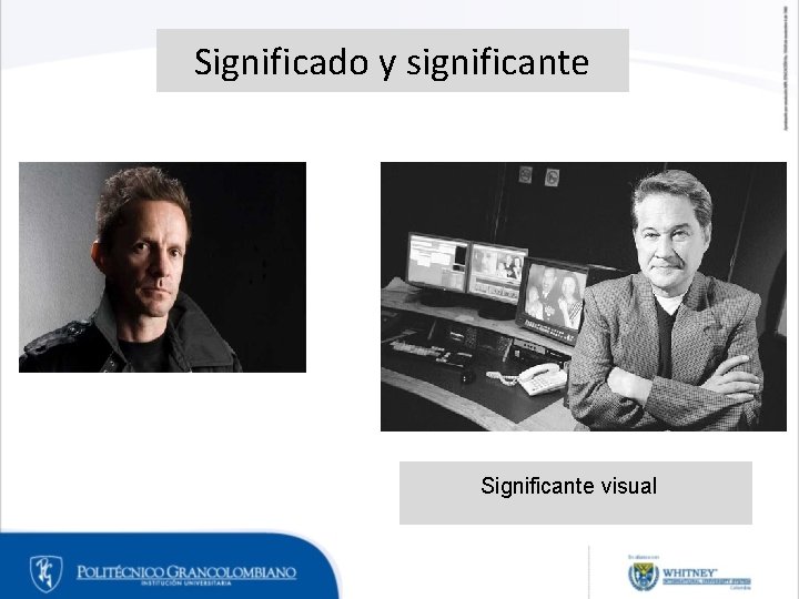 Significado y significante Significante visual Significado y significante Significante visual