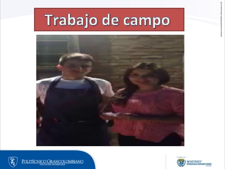 Trabajo de campo Trabajo de campo
