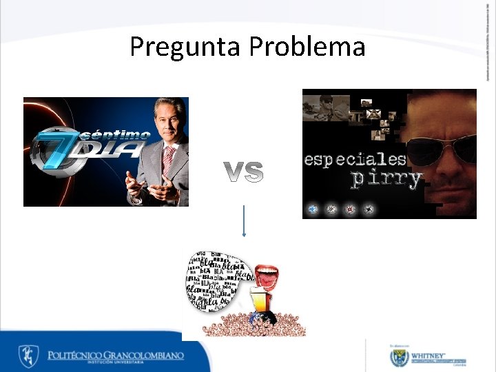 Pregunta Problema Pregunta Problema