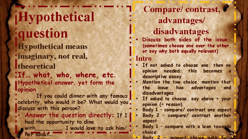 Hypothetical question Hypothetical means imaginary, not real, theoretical If… what, who, where, etc. Hypothetical