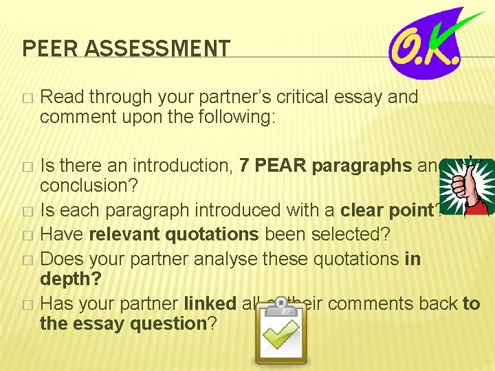 PEER ASSESSMENT � Read through your partner’s critical essay and comment upon the following: