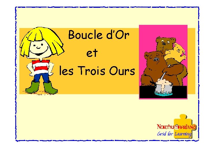 Boucle d’Or et les Trois Ours 