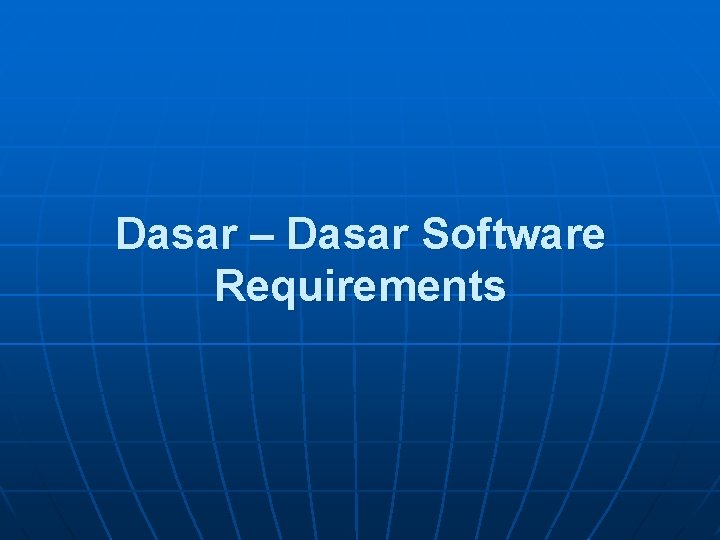 Dasar – Dasar Software Requirements 