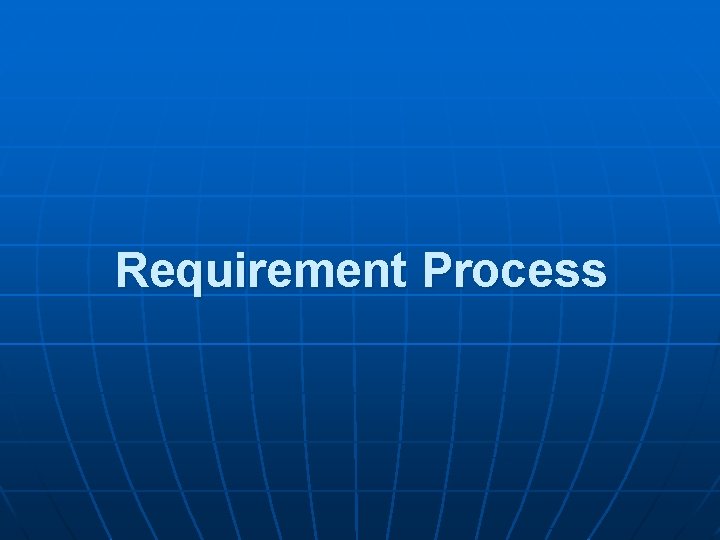 Requirement Process 