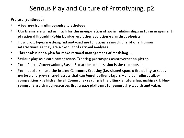 Serious Play and Culture of Prototyping, p 2 Preface (continued) • A journey from