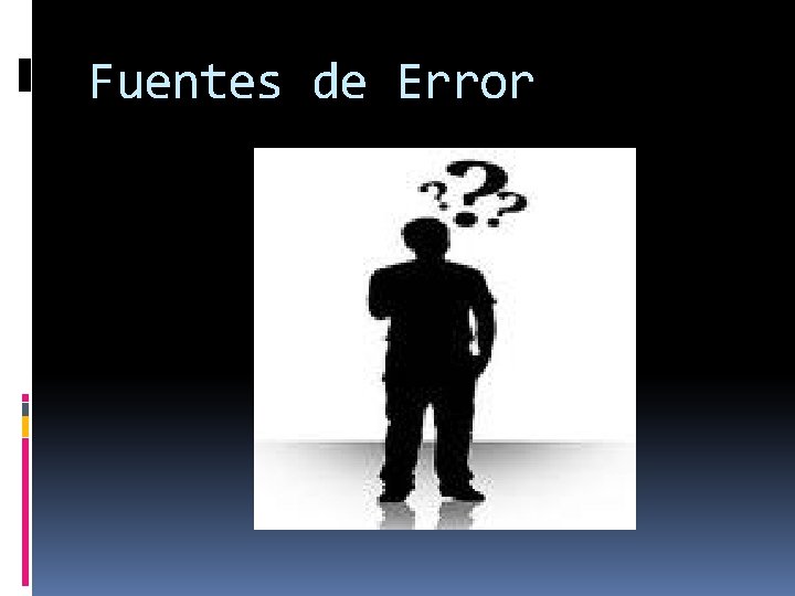 Fuentes de Error 