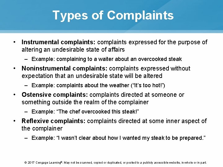 Types of Complaints • Instrumental complaints: complaints expressed for the purpose of altering an