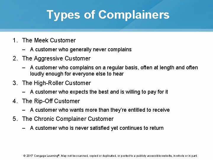 Types of Complainers 1. The Meek Customer – A customer who generally never complains