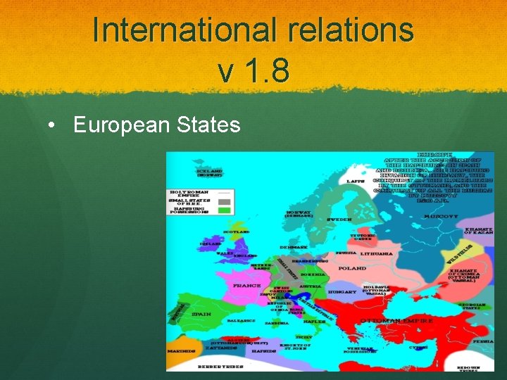 International relations v 1. 8 • European States 