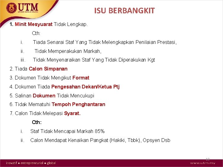 ISU BERBANGKIT 1. Minit Mesyuarat Tidak Lengkap. Cth: i. Tiada Senarai Staf Yang Tidak