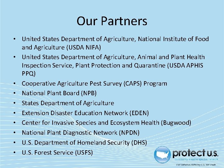Our Partners • United States Department of Agriculture, National Institute of Food and Agriculture Our Partners • United States Department of Agriculture, National Institute of Food and Agriculture