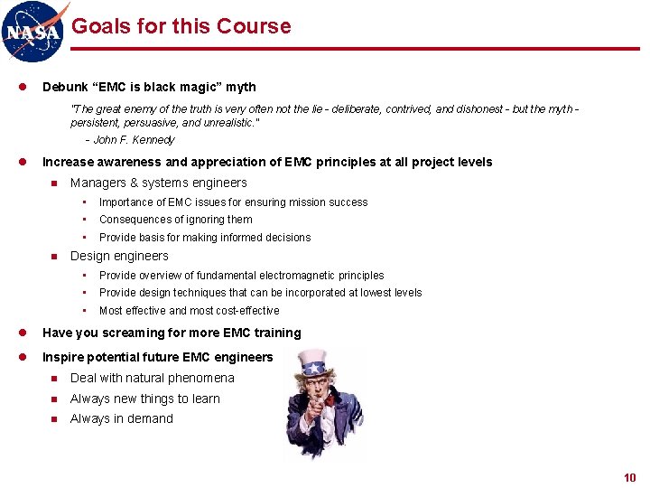 Goals for this Course l Debunk “EMC is black magic” myth "The great enemy