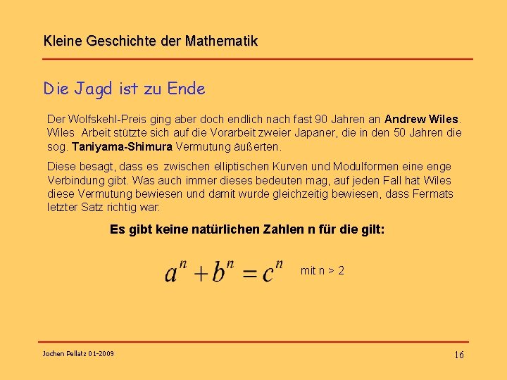 Kleine Geschichte der Mathematik Die Jagd ist zu Ende Der Wolfskehl-Preis ging aber doch