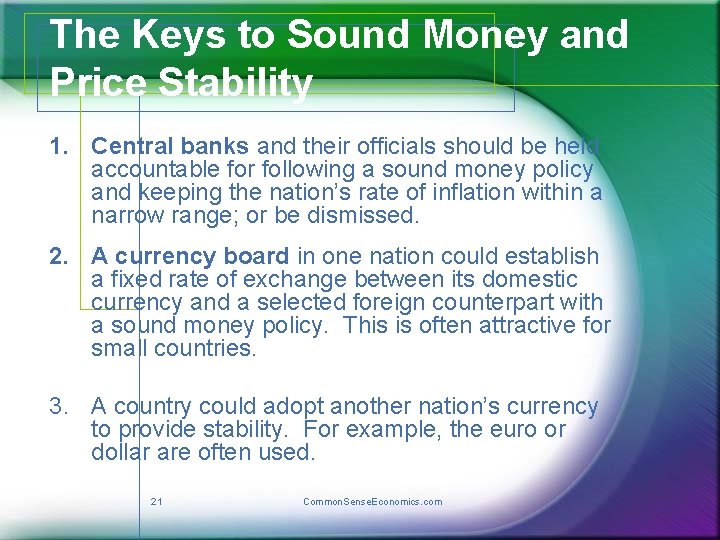 The Keys to Sound Money and Price Stability 1. Central banks and their officials