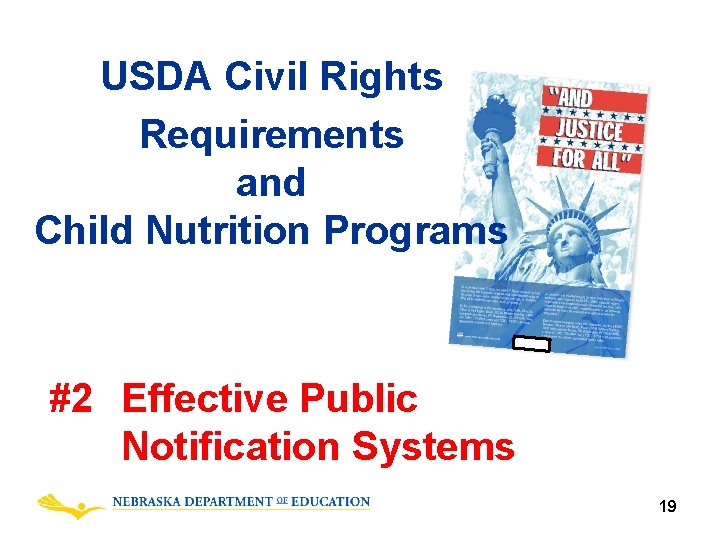 USDA Civil Rights Requirements and Child Nutrition Programs #2 Effective Public Notification Systems 19