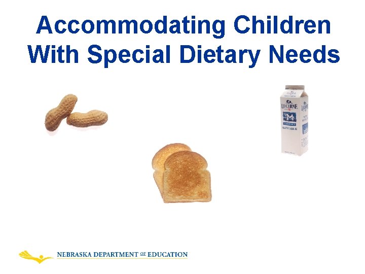 Accommodating Children With Special Dietary Needs 