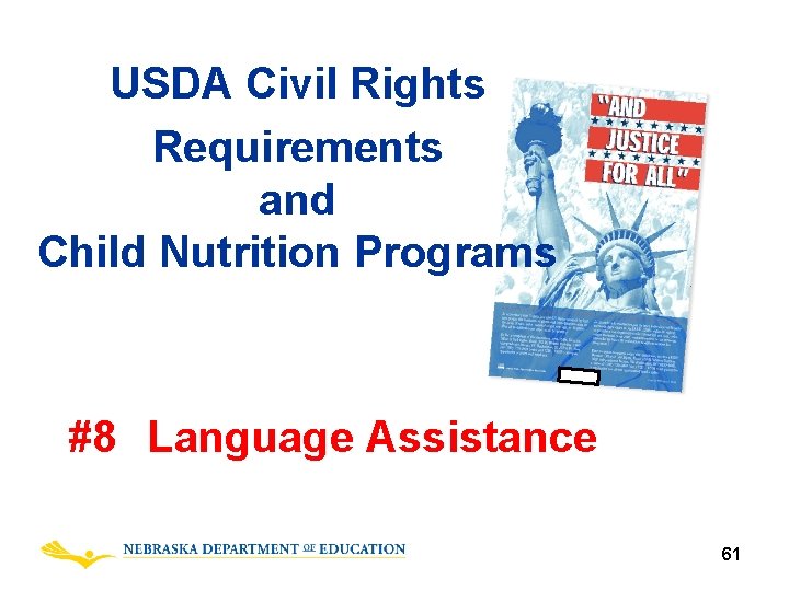 USDA Civil Rights Requirements and Child Nutrition Programs #8 Language Assistance 61 