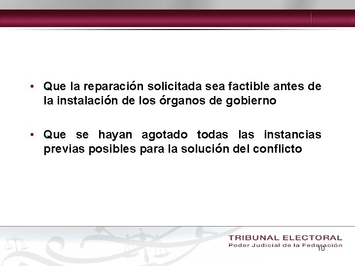  • Que la reparación solicitada sea factible antes de la instalación de los