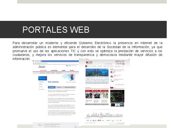 PORTALES WEB Para desarrollar un moderno y eficiente Gobierno Electrónico la presencia en Internet