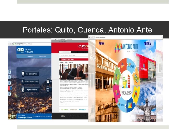 Portales: Quito, Cuenca, Antonio Ante 