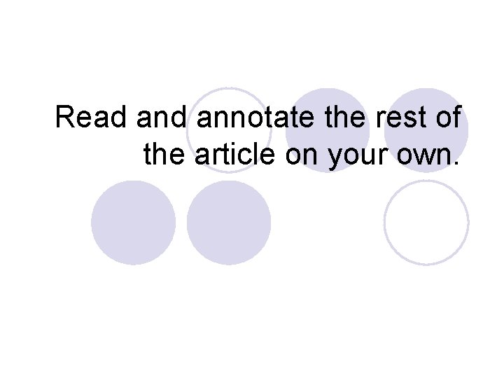 Read annotate the rest of the article on your own. 