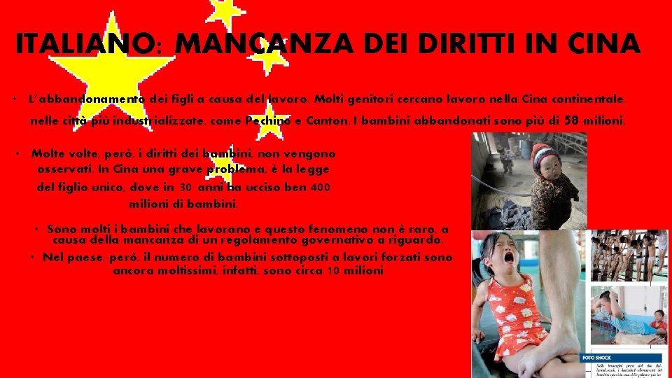 ITALIANO: MANCANZA DEI DIRITTI IN CINA • L’abbandonamento dei figli a causa del lavoro.