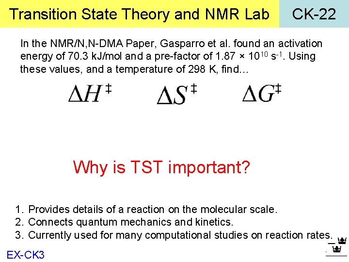 Transition State Theory and NMR Lab CK-22 In the NMR/N, N-DMA Paper, Gasparro et