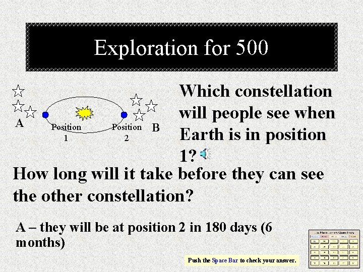 Exploration for 500 Which constellation will people see when A Position B Earth is