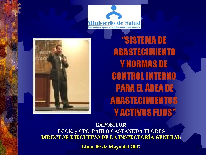 “SISTEMA DE ABASTECIMIENTO Y NORMAS DE CONTROL INTERNO PARA EL ÁREA DE ABASTECIMIENTOS Y