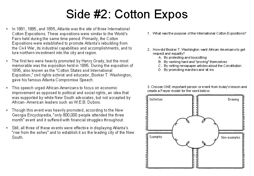Side #2: Cotton Expos • In 1881, 1885, and 1895, Atlanta was the site