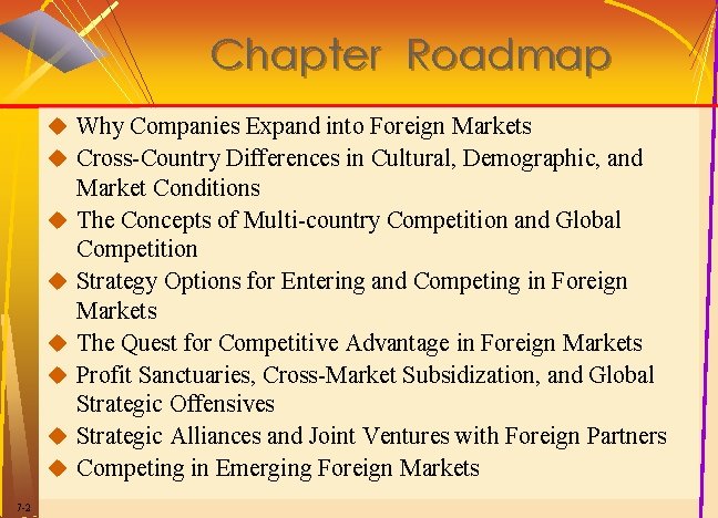 Chapter Roadmap u Why Companies Expand into Foreign Markets u Cross-Country Differences in Cultural, Chapter Roadmap u Why Companies Expand into Foreign Markets u Cross-Country Differences in Cultural,