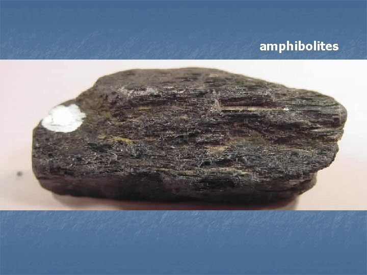 amphibolites 