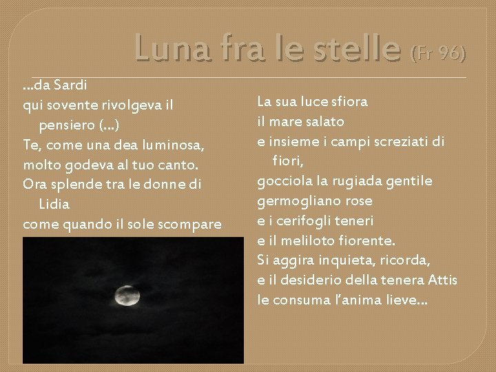 Luna fra le stelle (Fr 96) …da Sardi qui sovente rivolgeva il pensiero (…)