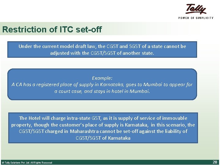 Restriction of ITC set-off Under the current model draft law, the CGST and SGST