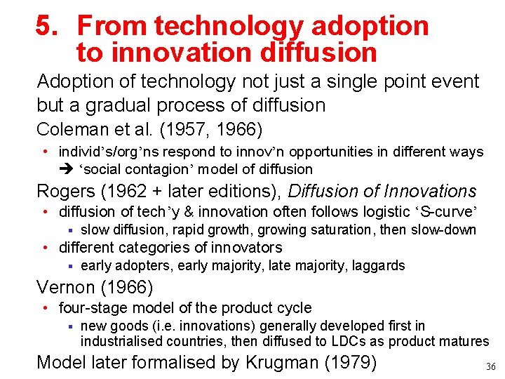 5. From technology adoption to innovation diffusion • Adoption of technology not just a 5. From technology adoption to innovation diffusion • Adoption of technology not just a
