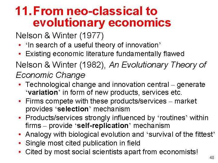 11. From neo-classical to evolutionary economics • Nelson & Winter (1977) • ‘In search 11. From neo-classical to evolutionary economics • Nelson & Winter (1977) • ‘In search