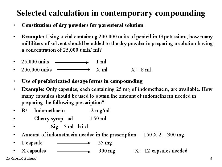 Selected calculation in contemporary compounding • Constitution of dry powders for parenteral solution • Selected calculation in contemporary compounding • Constitution of dry powders for parenteral solution •