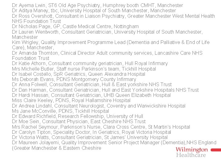 Dr Ayema Lwin, ST 6 Old Age Psychiatry, Humphrey booth CMHT, Manchester Dr Aditya