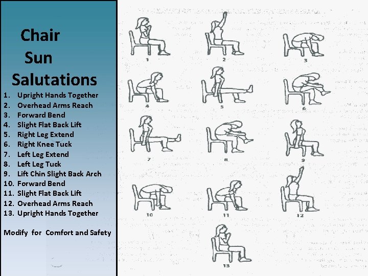 Chair Sun Salutations 1. 2. 3. 4. 5. 6. 7. 8. 9. 10. 11.